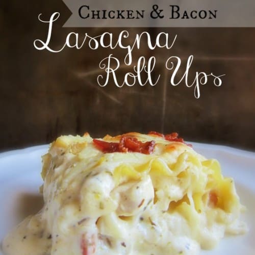 Chicken-and-Bacon-Lasagna-Roll-Ups
