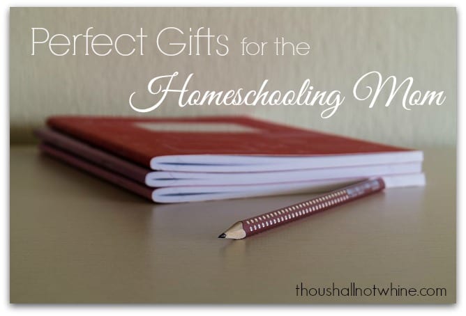 Perfect Gifts For The Homeschooling Mom