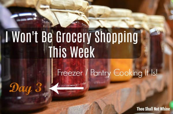 We made it through Day 3 of pantry cooking week!
