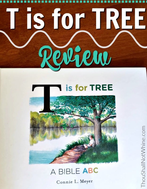 T is for Tree Review ThouShallNotWhine.com Homeschooling | Curriculum | Homeschool