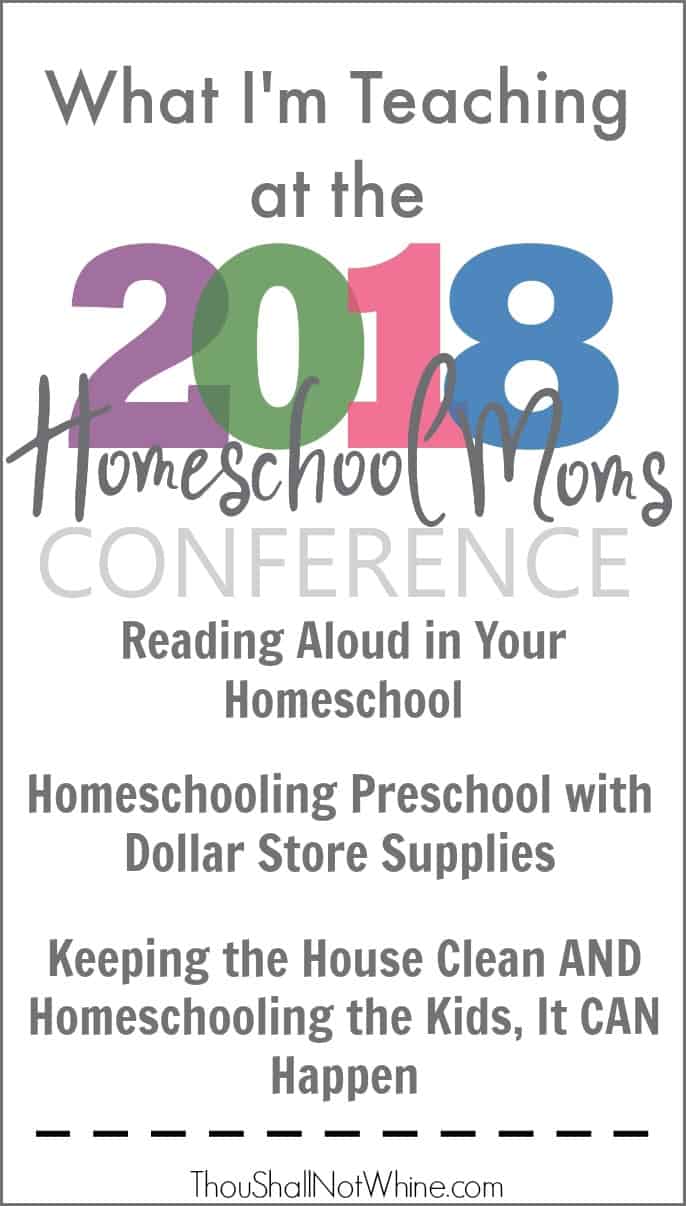 What am I Teaching at the Homeschool Moms Conference ThouShallNotWhine.com