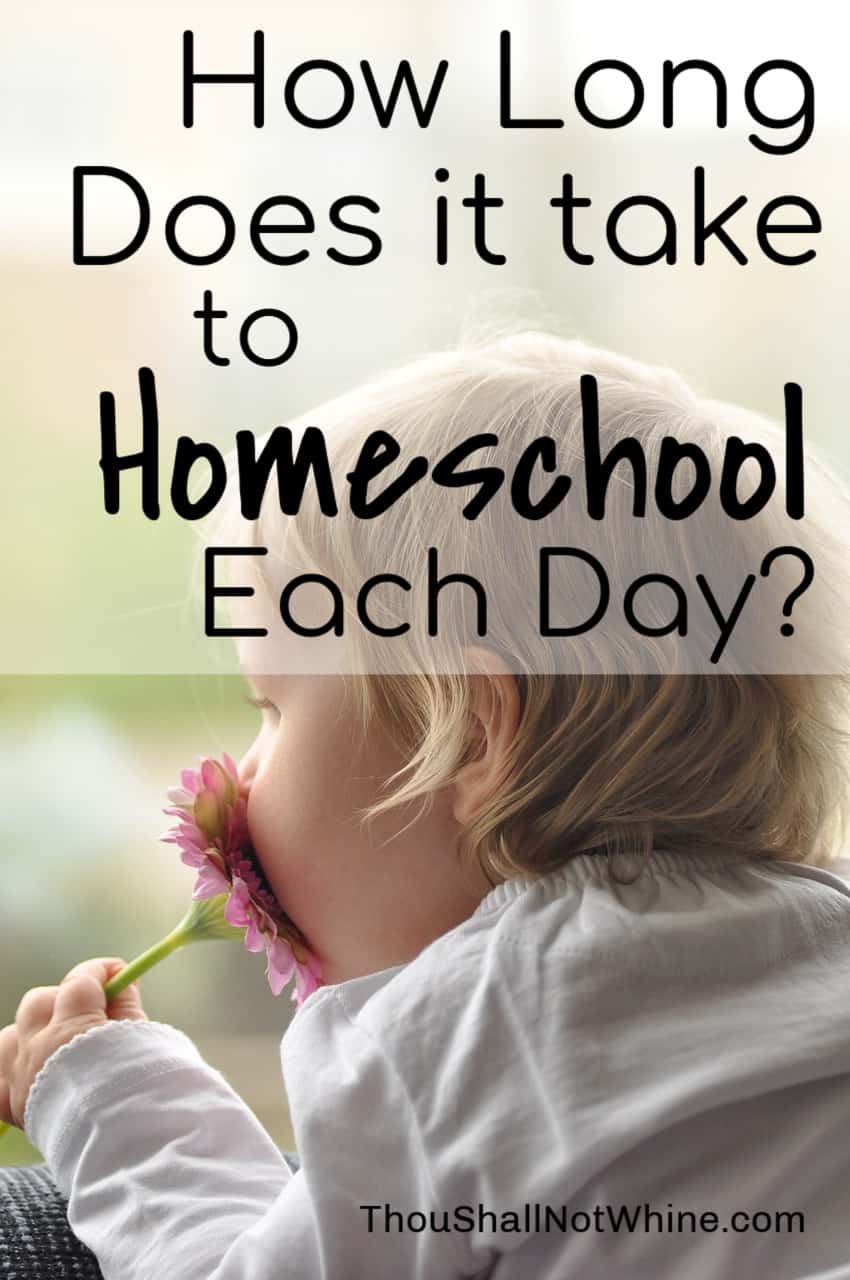 How Long Does it Take to Homeschool Each Day ThouShallNotWhine.com