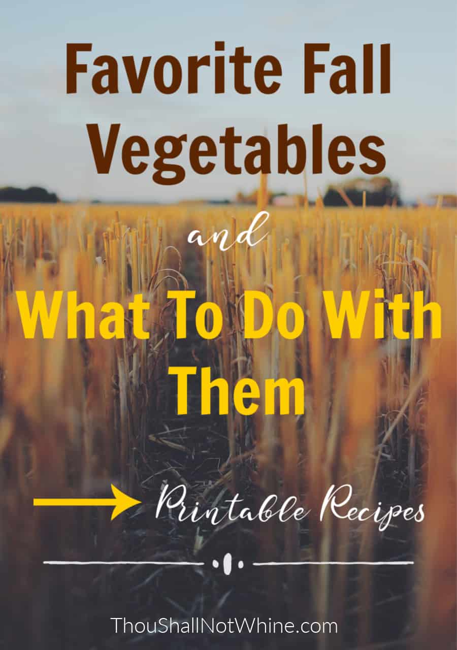 Favorite Fall Vegetables and What To Do With Them Recipes | Meal Planning ThouShallNotWhine.com