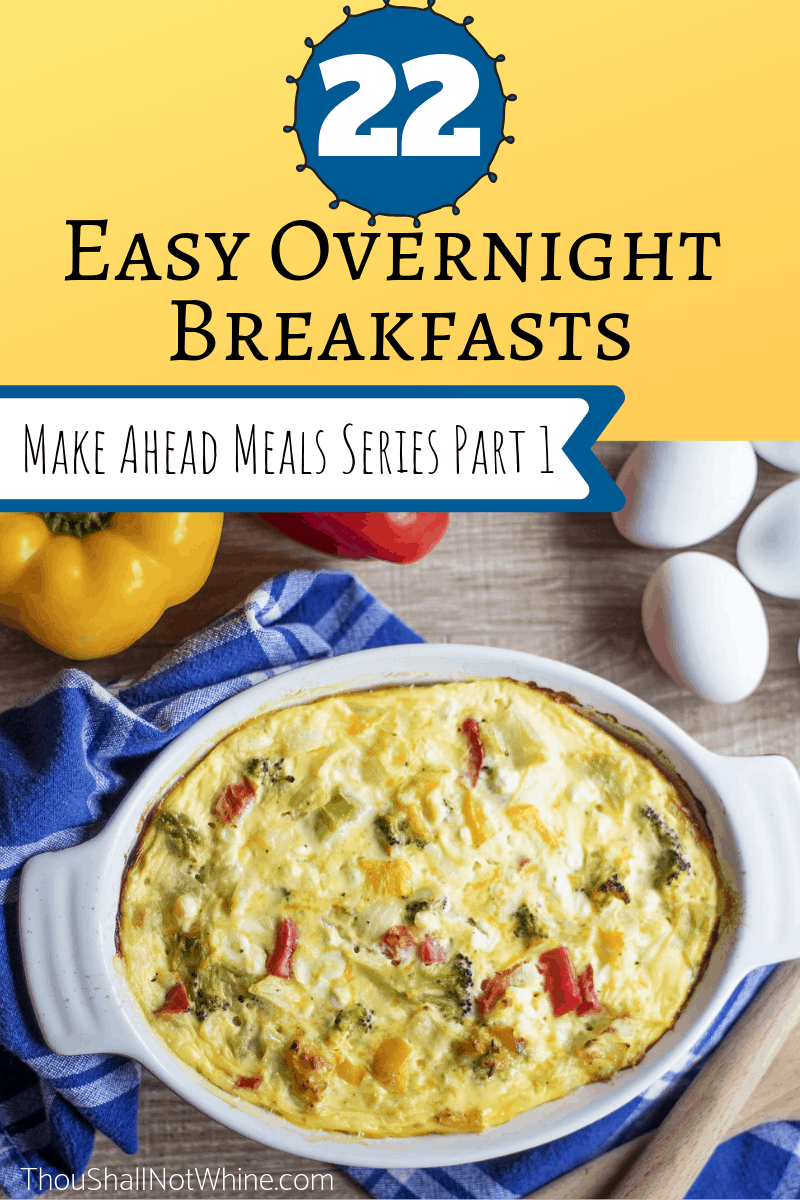 Easy Overnight Breakfasts | Make Ahead Meals Series | Frugal Meals | Cheap Meals | Frugal Living ThouShallNotWhine.com