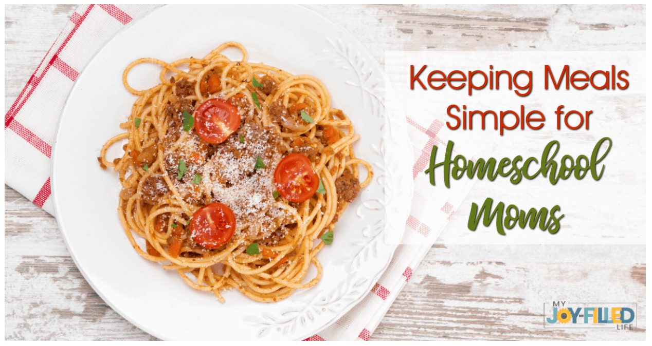 Homeschool Mom's Guide to Keeping Meals Siimole