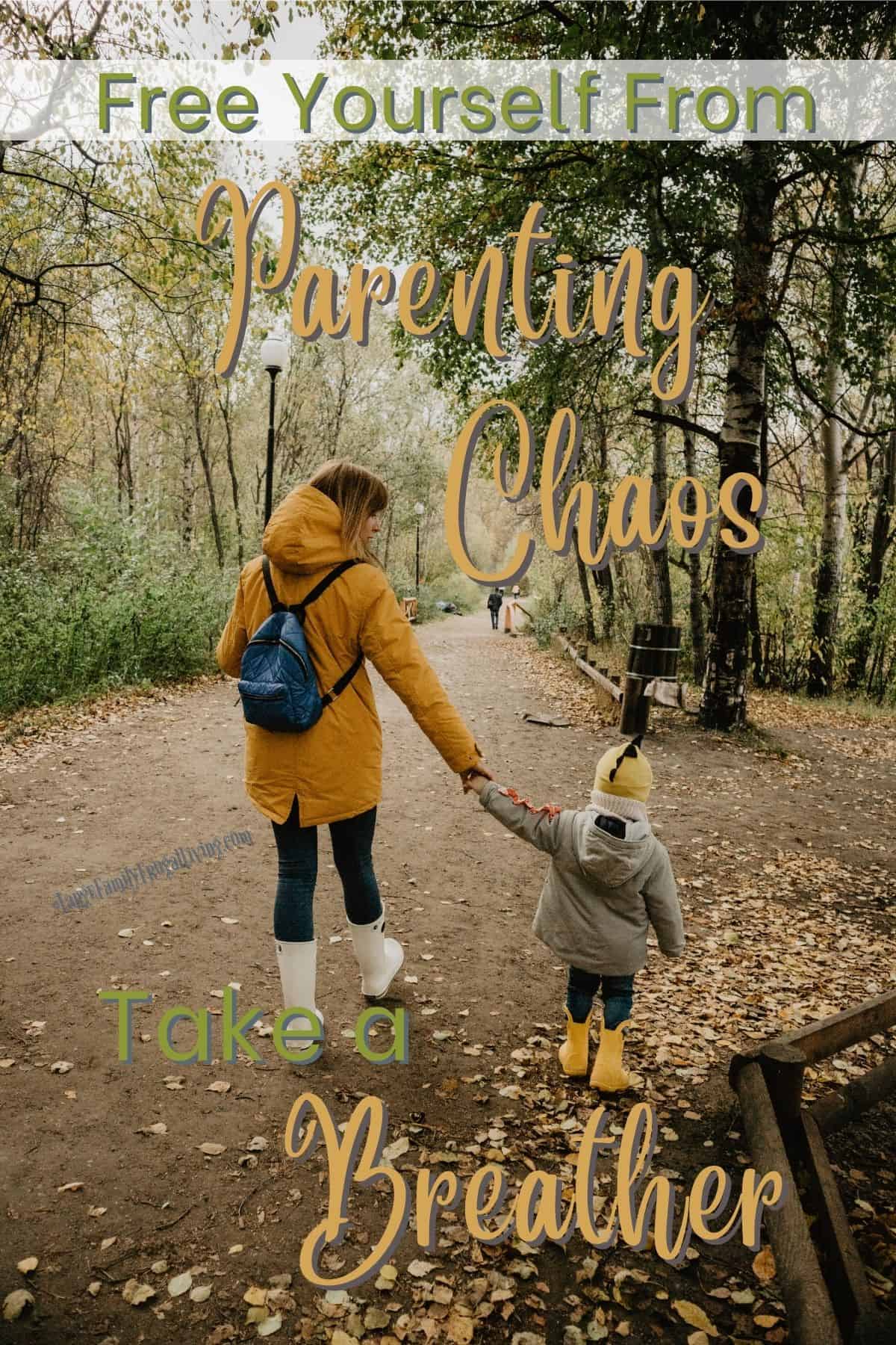 Mother and child walking on wooded trail in the autumn | Free yourself from Parenting Chaos, Take a Breather
